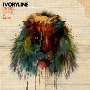 Ivoryline, There Came A Lion (CD)