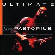 Jaco Pastorius, Ultimate Jaco Pastorius (CD)