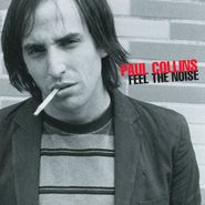 Paul Collins, Feel The Noise (LP)