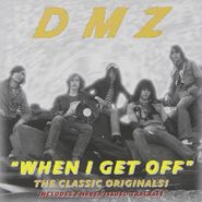 DMZ, When I Get Off (CD)