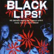 Black Lips, We Did Not Know The Forest Spirit Made The Flowers Grow (CD)