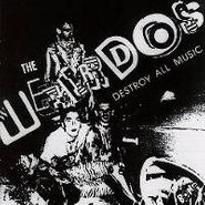 The Weirdos, Destroy All Music (CD)