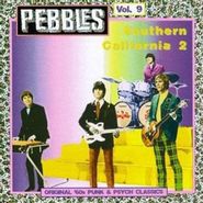 Various Artists, Pebbles Vol. 9 Southern California (CD)