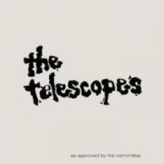 The Telescopes, As Approved By the Committee