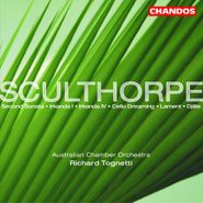 Peter Sculthorpe, Sculthorpe: Second Sonata / Irkanda I & IV / Cello Dreaming / Lament / Djilile (CD)