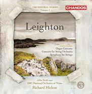 Kenneth Leighton, Leighton: Organ Concerto / Concerto for String Orchestra / Symphony for Strings (CD)