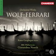 Ermanno Wolf-Ferrari, Wolf-Ferrari: Orchestral Works (CD)