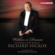 Richard Hickox, Within a Dream: A Celebration of the Artistry of Richard Hickox (CD)