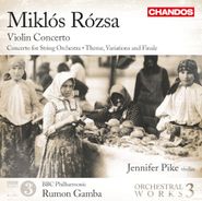 Miklós Rózsa, Orchestral Works Vol. 3-Violin