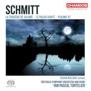 Florent Schmitt, Schmitt: La Tragedie De Salome / Le Palais Hante / Psaume 47 [SACD] (CD)