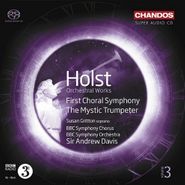 Gustav Holst, Orchestral Works Volume 3: First Choral Sympahony / The Mystic Trumpeter [SACD] (CD)
