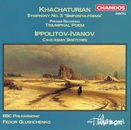Aram Khachaturian, Symphony No. 3 / Triumphal Poem / Caucasian Sketches (CD)