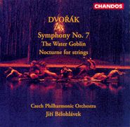 Antonin Dvorák, Dvorak: Symphony No. 7 / The Water Goblin / Nocturne For Strings (CD)