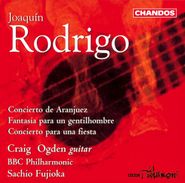 Joaquín Rodrigo, Rodrigo: Concerto de Aranjuez / Fantasia para un gentilhombre / Concertio para una fiesta (CD)