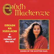 Eilidh Mackenzie, Eideadh Na Sgelachd (CD)