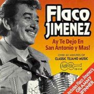 Flaco Jiménez, Ay Te Dejo En San Antonio Y Ma (CD)