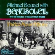 Michael Doucet, Parlez-Nous A Boir & More (CD)