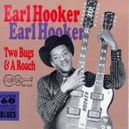 Earl Hooker, Two Bugs & A Roach (CD)