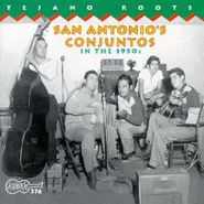 Various Artists, San Antonio's Conjuntos In The1950s  (CD)