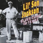 Lil' Son Jackson, Blues Come To Texas (CD)