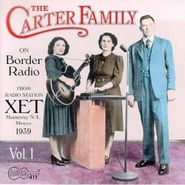 The Carter Family, On Border Radio, Vol. 1