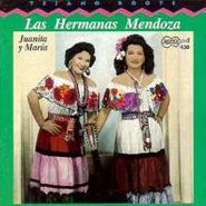 Las Hermanas Mendoza, Juanita & Maria (CD)
