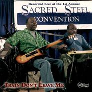 Various Artists, Train Don't Leave Me