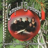 The Campbell Brothers, Sacred Steel for the Holidays