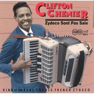 Clifton Chenier, Zydeco Sont Pas Sale (CD)