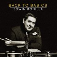 Edwin Bonilla, Back To Basics (CD)
