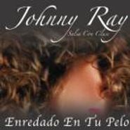 Johnny Ray, Enredado En Tu Pelo (CD)
