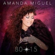 Amanda Miguel, 80*15 (CD)