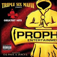 Three 6 Mafia, Prophet's Greatest Hits