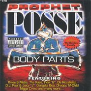 Prophet Posse, Body Parts