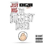 Jelly Roll, Biggest Loser (CD)