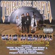 Three 6 Mafia, Underground, Vol. 2: Club Memphis
