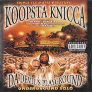 Koopsta Knicca, Da Devil's Playground (undergr (CD)
