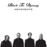 Black Tie Dynasty, Movements (CD)