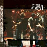 Water Shed, Three Chords And A Cloud Of Dust (CD)