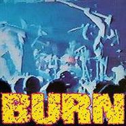 Burn, Burn (7")