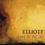 Elliott, Song In The Air [Black Friday Colored Vinyl] (LP)