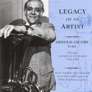 Arnold Jacobs, Arnold Jacobs: Legacy Of An (CD)