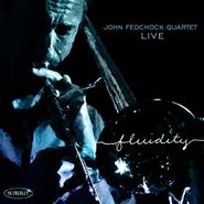 John Fedchock, Fluidity (CD)