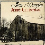 Jerry Douglas, Jerry Christmas (CD)