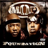M.O.P., Foundation