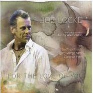 Joe Locke, For The Love Of You (CD)