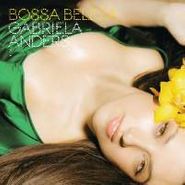 Gabriela Anders, Bossa Beleza (CD)