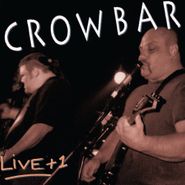 Crowbar, Live + 1 (CD)