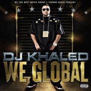 DJ Khaled, We Global (CD)