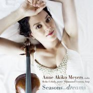 Anne Akiko Meyers, Anne Akiko Meyers - Seasons... Dreams... (CD)